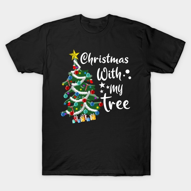 Christmas with my Tree for a Christmas lovers T-Shirt by Shirtglueck